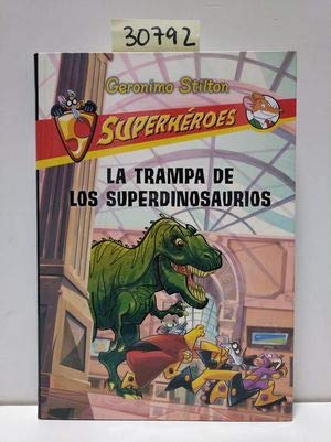 La Trampa De Los Superdinosaurios book