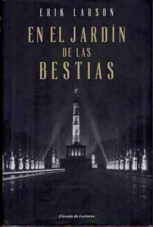 En el jardín de las bestias: una historia de amor y terror en el Berlín nazi Books