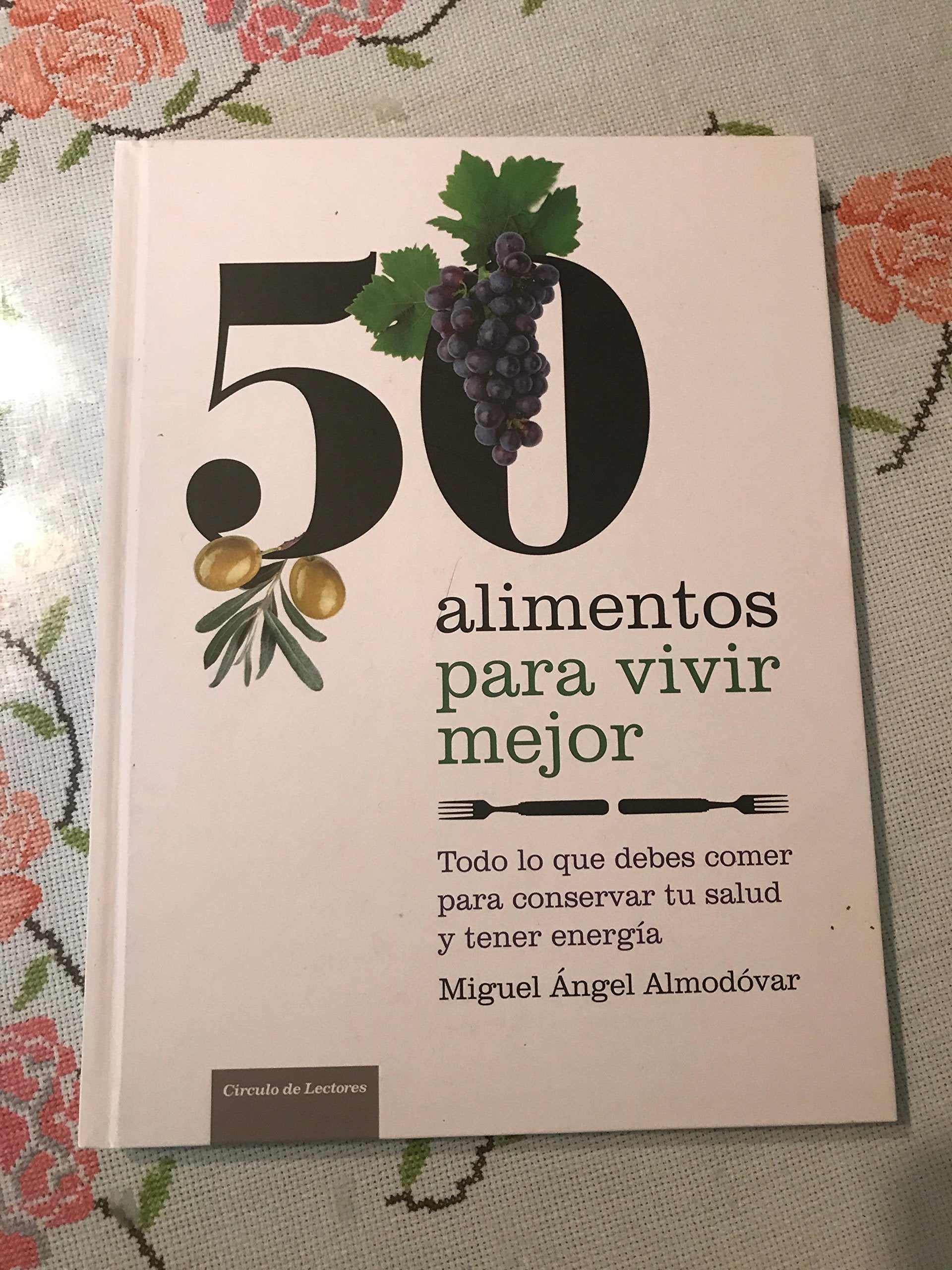 50 Alimentos Para Vivir Mejor book