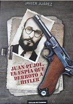 Juan Pujol, el espía que derrotó a Hitler Books