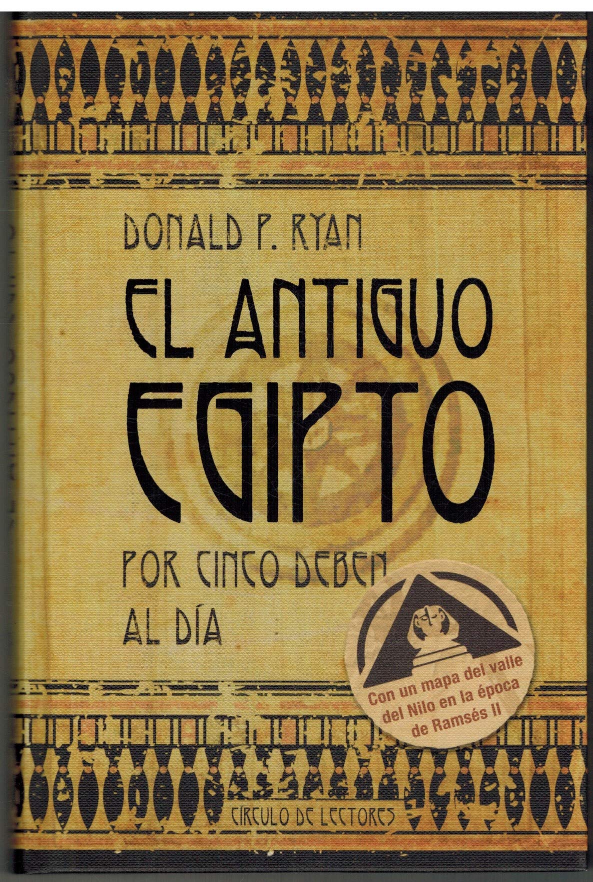 El Antiguo Egipto. Por Cinco Deben Al Día book