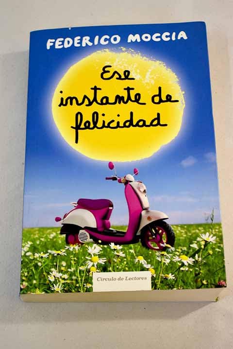 Ese instante de felicidad Books