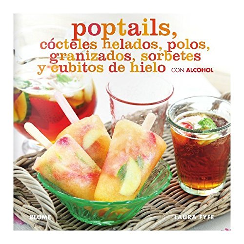 Polos. Cócteles Helados, Granizados, Sorbetes Y Cubitos De Hielo Con Alkohol Books