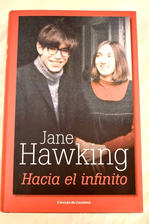 Hacia el infinito: mi vida con Stephen Hawking book