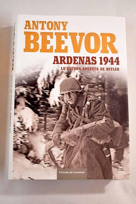Ardenas 1944: la última apuesta de Hitler Books