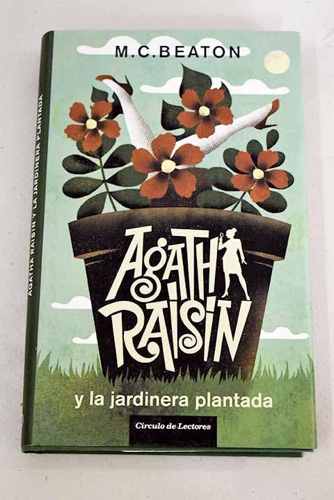 Agatha Raisin y la jardinera plantada Books