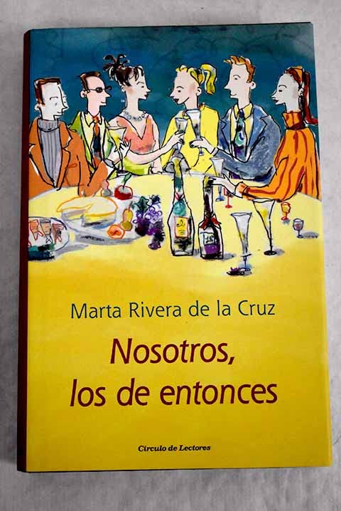 Nosotros, los de entonces book