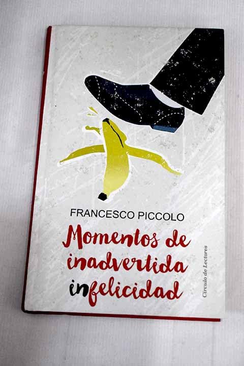 Momentos de inadvertida infelicidad Books