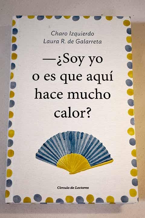 ¿Soy yo o es que aquí hace mucho calor? book