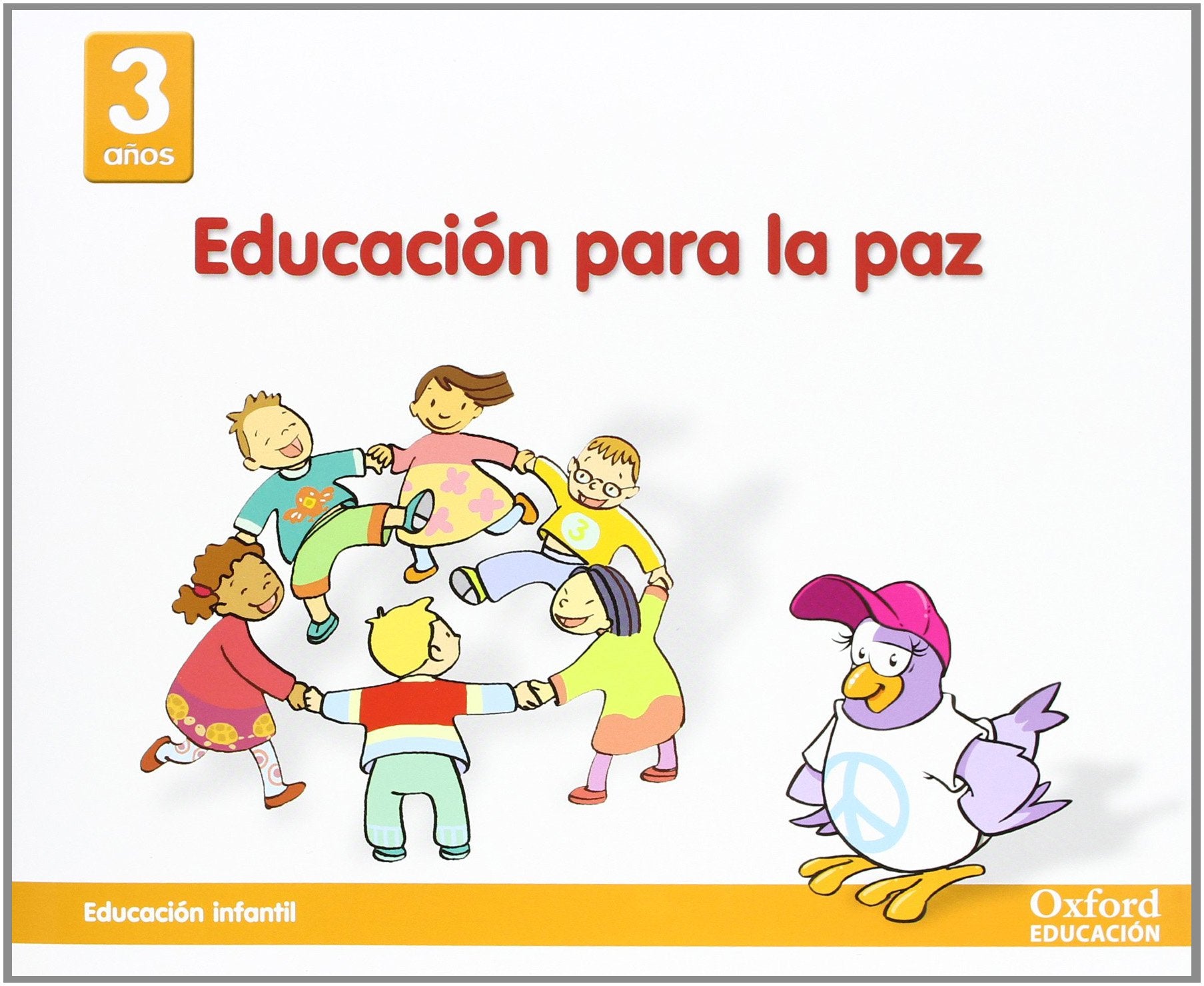 Valores 3 años. Educación para la Paz (Educacion en Valores Primera Edición) Books