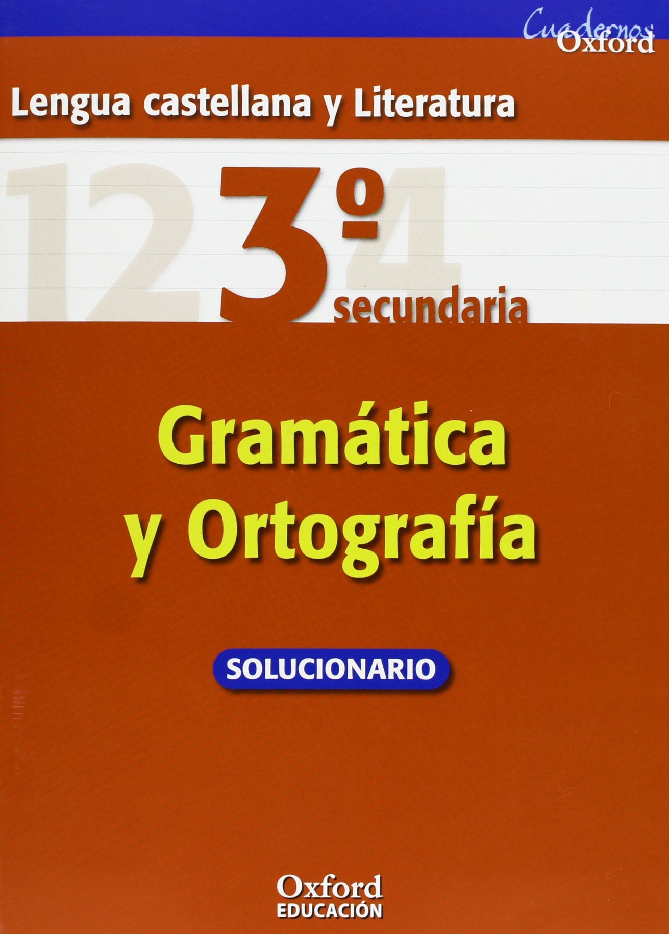 Lengua Castellana y Literatura 3.º ESO. Cuadernos y Oxford Gramática Ortografía (Solucionario) (Cuadernos Oxford) Books