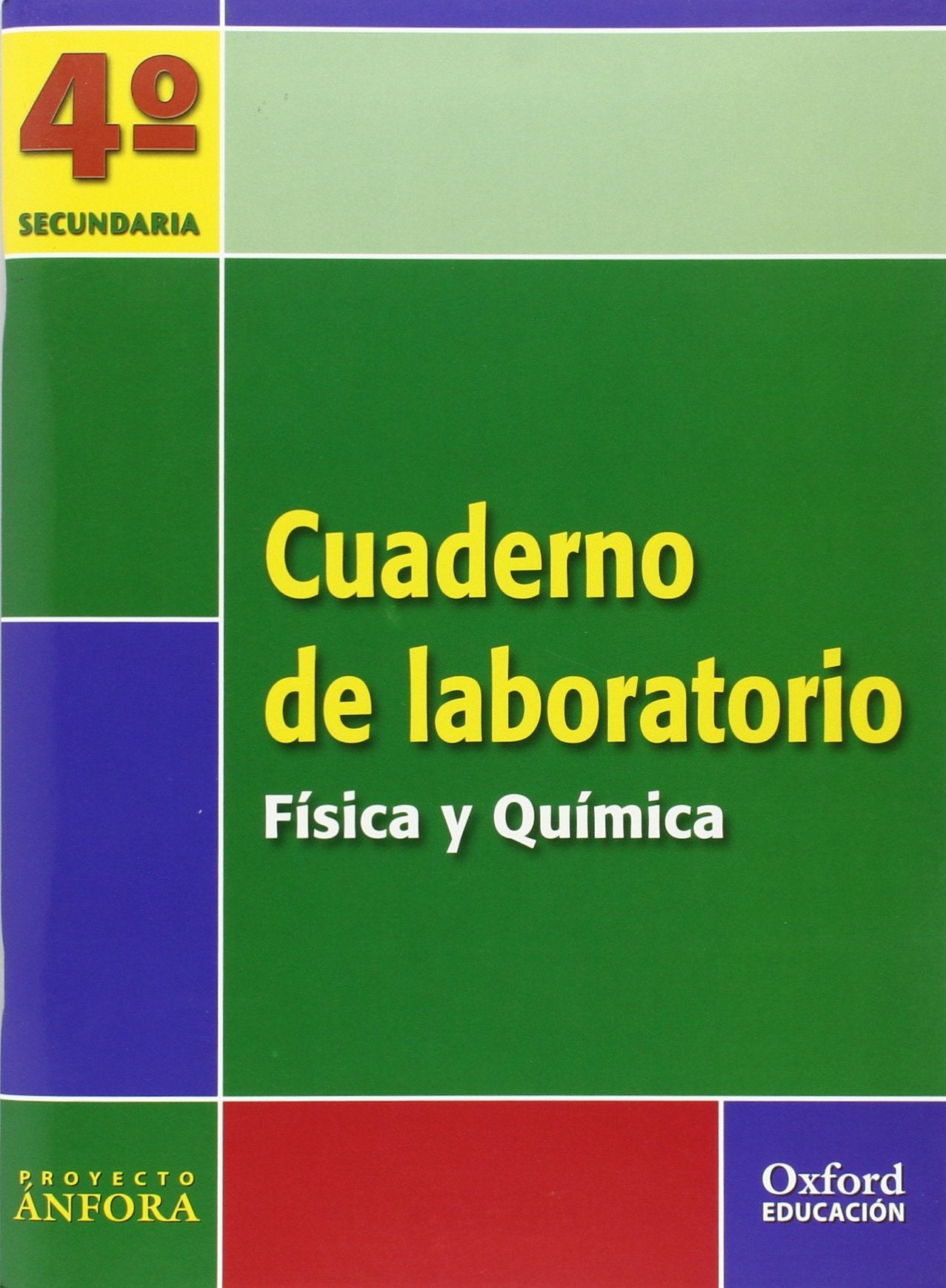 Projecto Ánfora, física y química, 4 ESO. Cuaderno de laboratorio Books