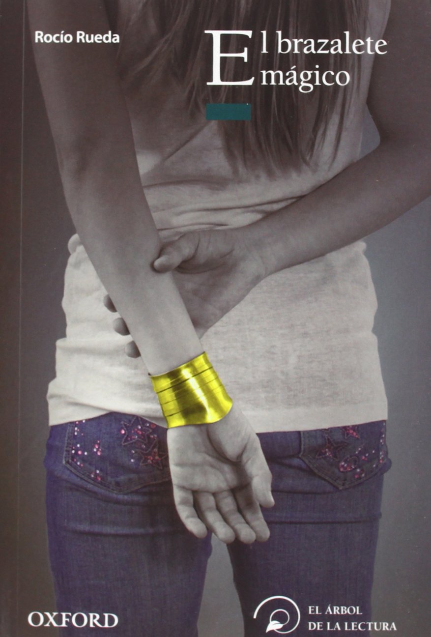El brazalete mágico (El Árbol de la Lectura) book