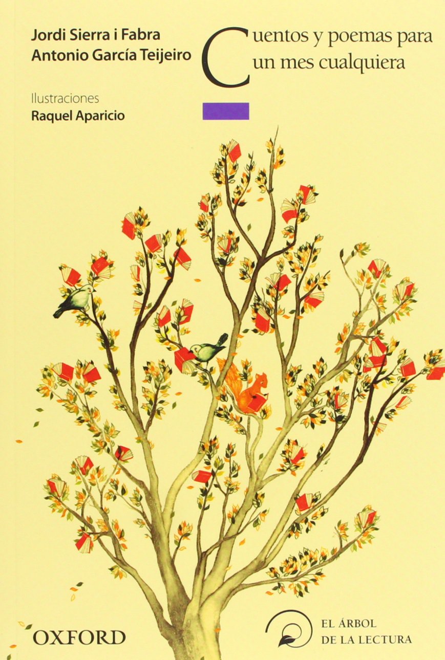 Cuentos y poemas para un mes cualquiera (El Árbol de la Lectura) Non-fiction