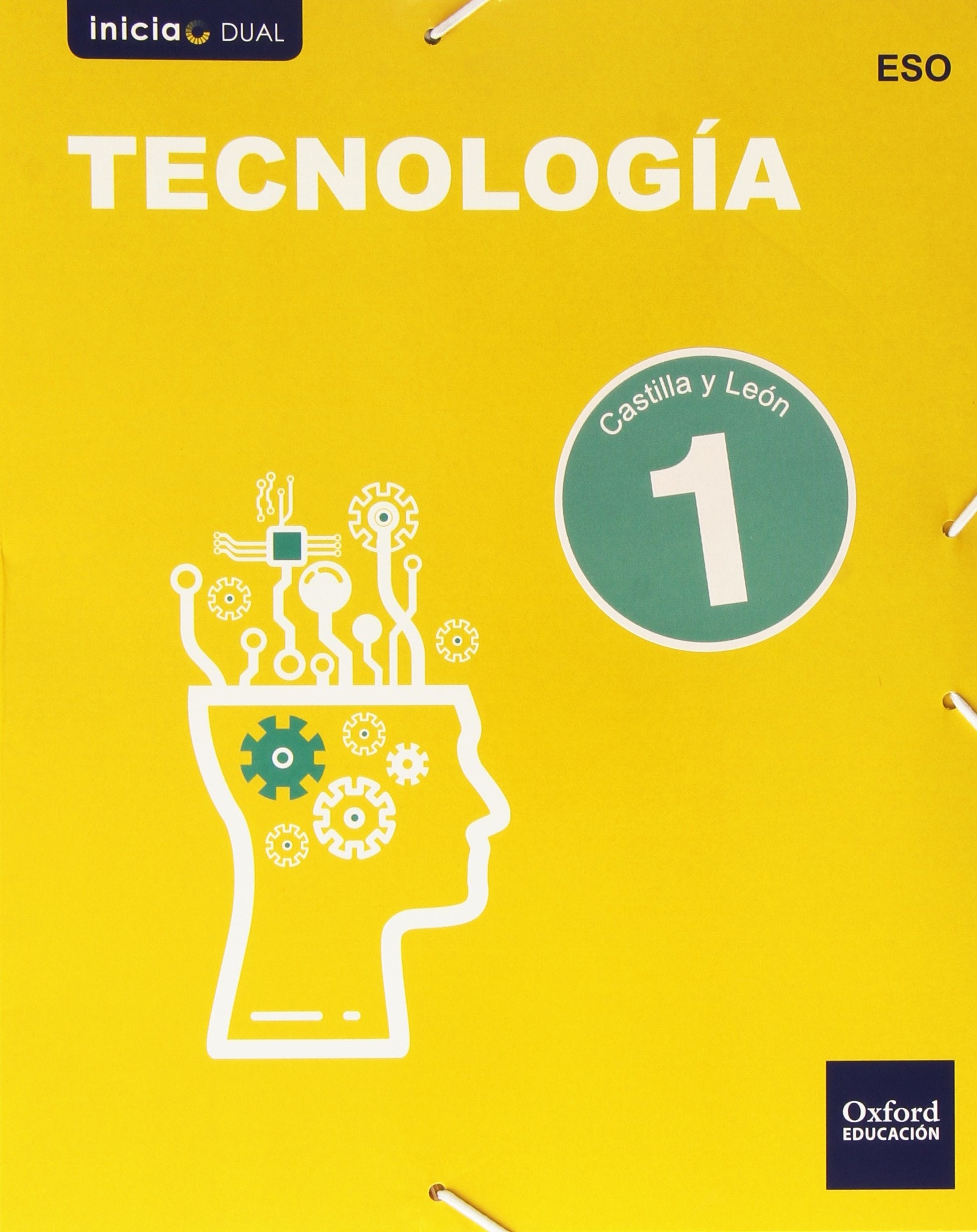 Inicia Dual Tecnología 1.º ESO. Libro del Alumno Castilla y León Non-fiction