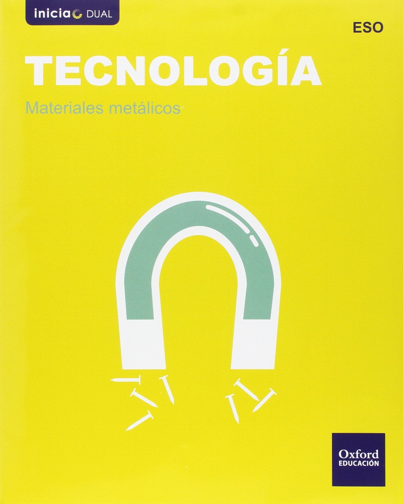 Tecnología : ESO : inicia dual : materiales metálicos book