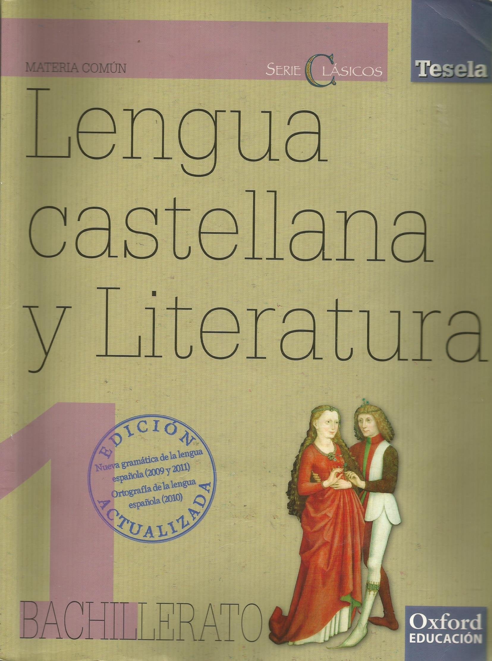 Lengua Castellana y Literatura 1.º Bachillerato Tesela Clásicos 2012 book