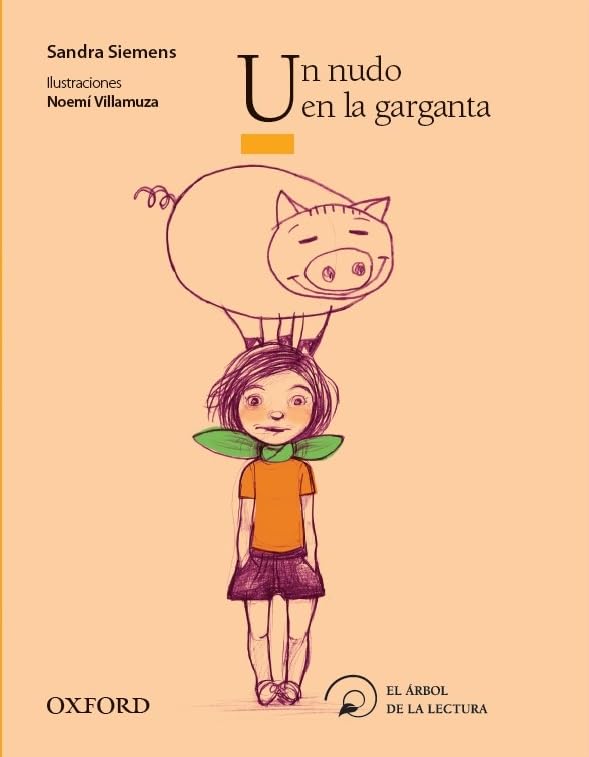 Un nudo en la garganta (El Árbol de la Lectura) book