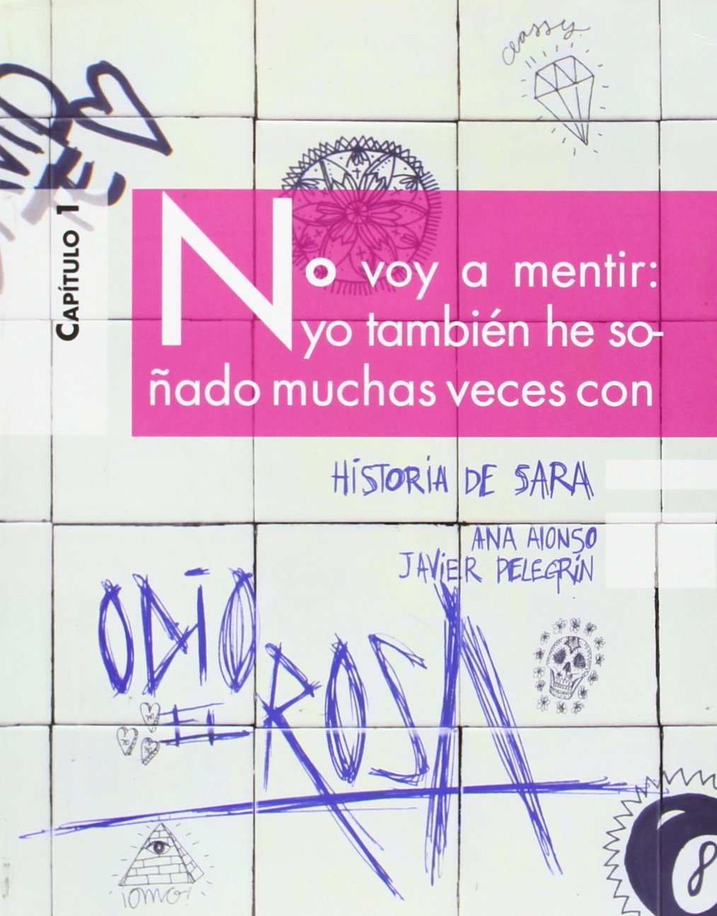 Historia de Sara. Odio el rosa (Erizonte) book