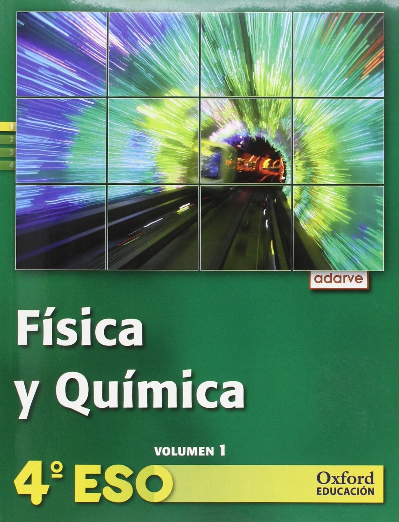 Adarve Física y Química 4ºESO Libro del Alumno Versión Trimestral: Adar fis y quim 4ºeso la trim 12 vol4 Books