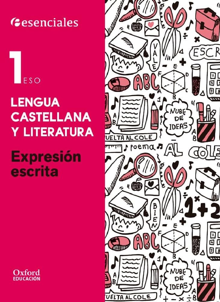Esenciales Oxford. Lengua Castellana y Literatura 1.º ESO. Expresión Escrita book