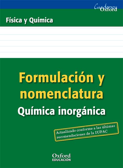 Formulación y Nomenclatura Química Inorgánica ESO/Bachillerato (Cuadernos Oxford) Natural Sciences