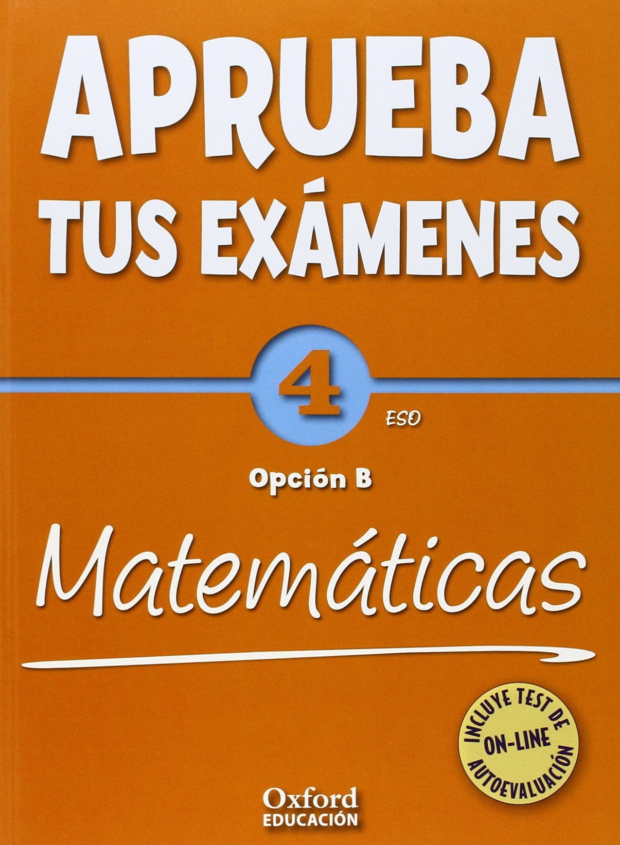 Aprueba tus exámenes Matemáticas B 4º ESO Pack. Cuaderno Test 14º ESO book