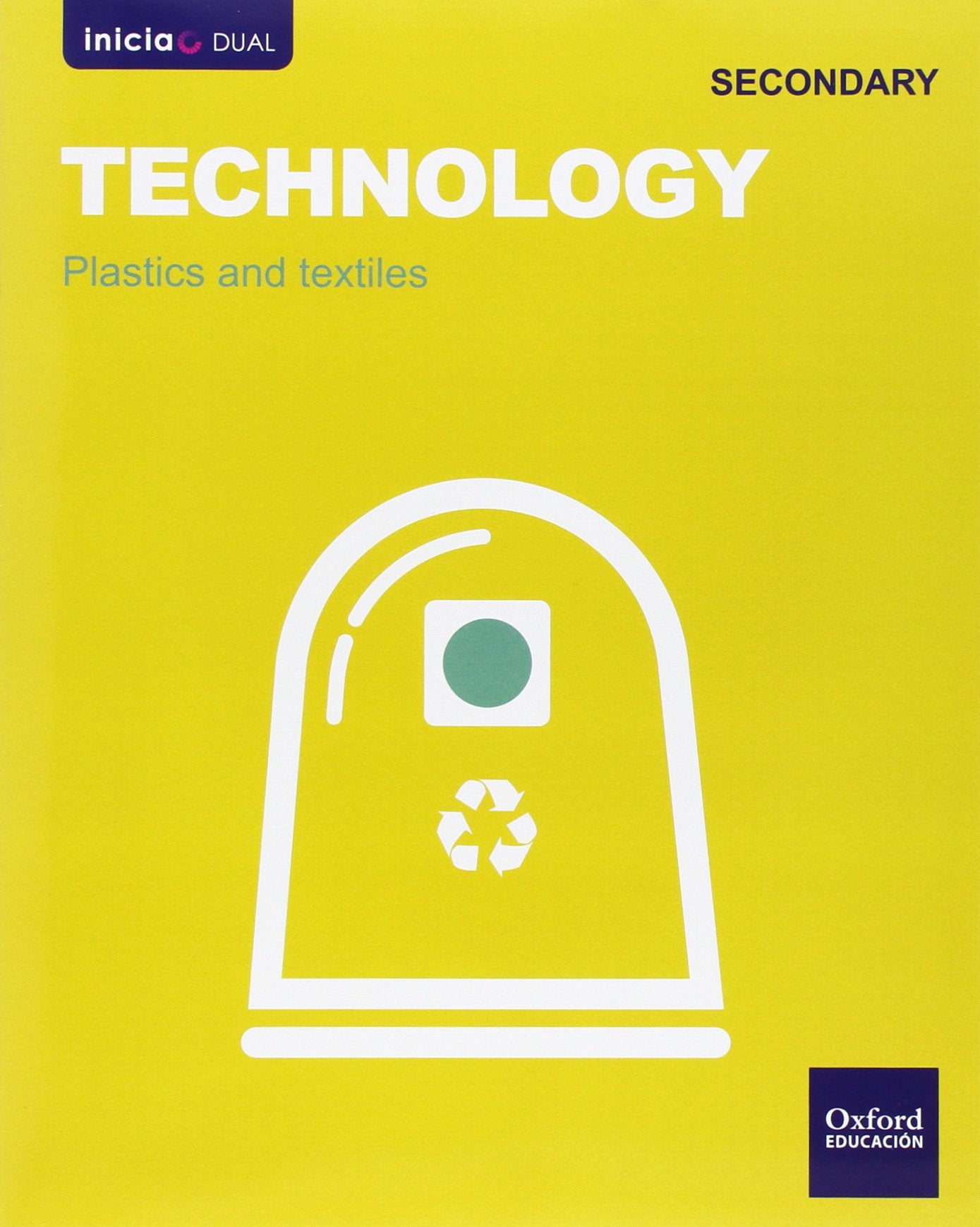 Inicia Dual technology 1 ESO : plastics Non-fiction