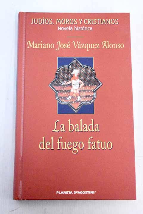 La balada del fuego fatuo Books