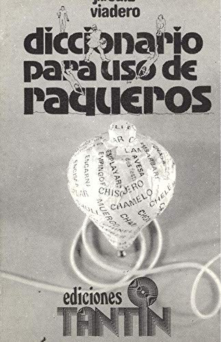 Diccionario para uso de raqueros Books