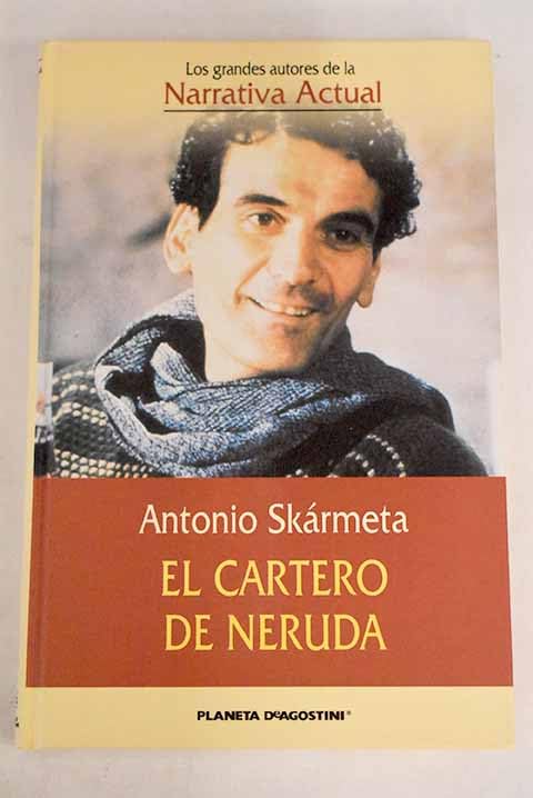 El cartero de Neruda: (ardiente paciencia) Books