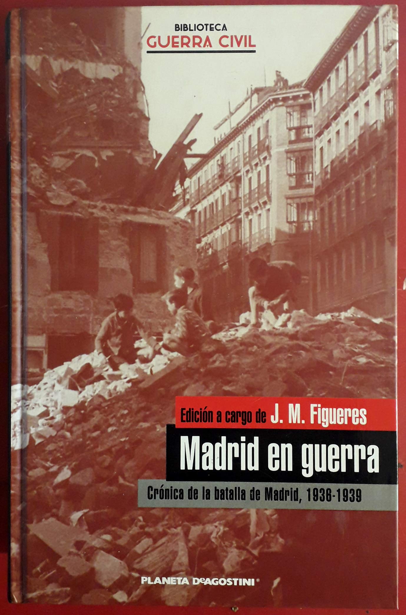 Madrid en guerra: crónica de la batalla de Madrid, 1936-1939 book