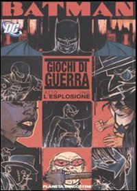 Giochi di guerra. Batman. L'esplosione (Vol. 1) Superheroes