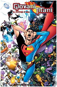 Il futuro è ora. Giovani Titani (Vol. 3) Superheroes