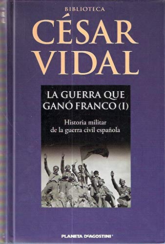 LA GUERRA QUE GANO FRANCO. II. book