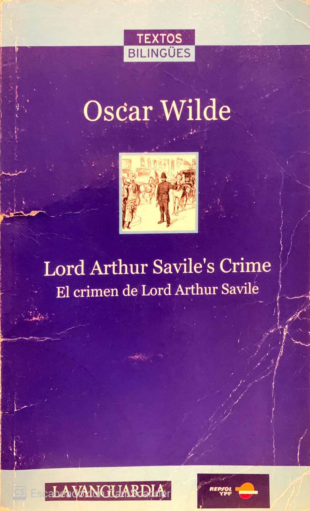 Lord Arthur Savile's Crime. El Crimen De Lord Arthur Savile - Edición Bilingüe book