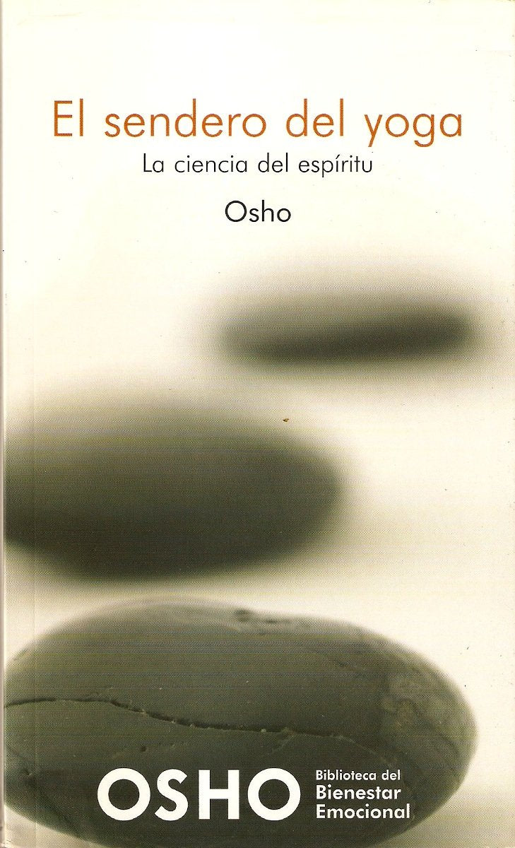 El sendero del yoga: la ciencia del espíritu book