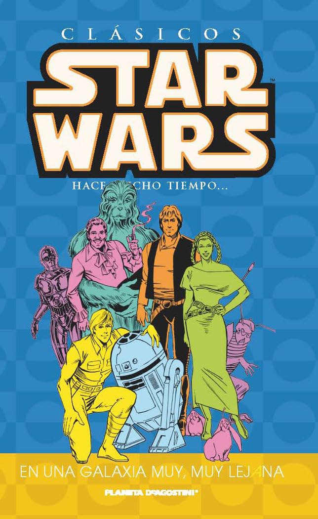 Clásicos Star Wars nº 07/07: En una galaxia muy muy lejana book