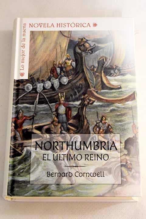 Northumbria, el último reino: sajones, vikingos y normandos Books