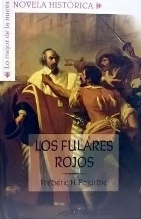 Los Fulares Rojos: siete espadas al servicio de Luis XIV book