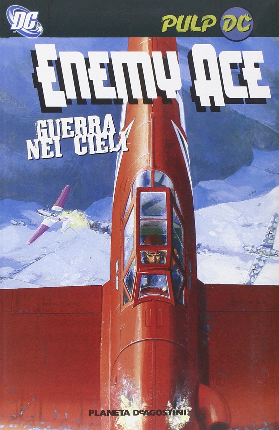 Enemy ace. Guerra nei cieli. Pulp DC Action & Adventure