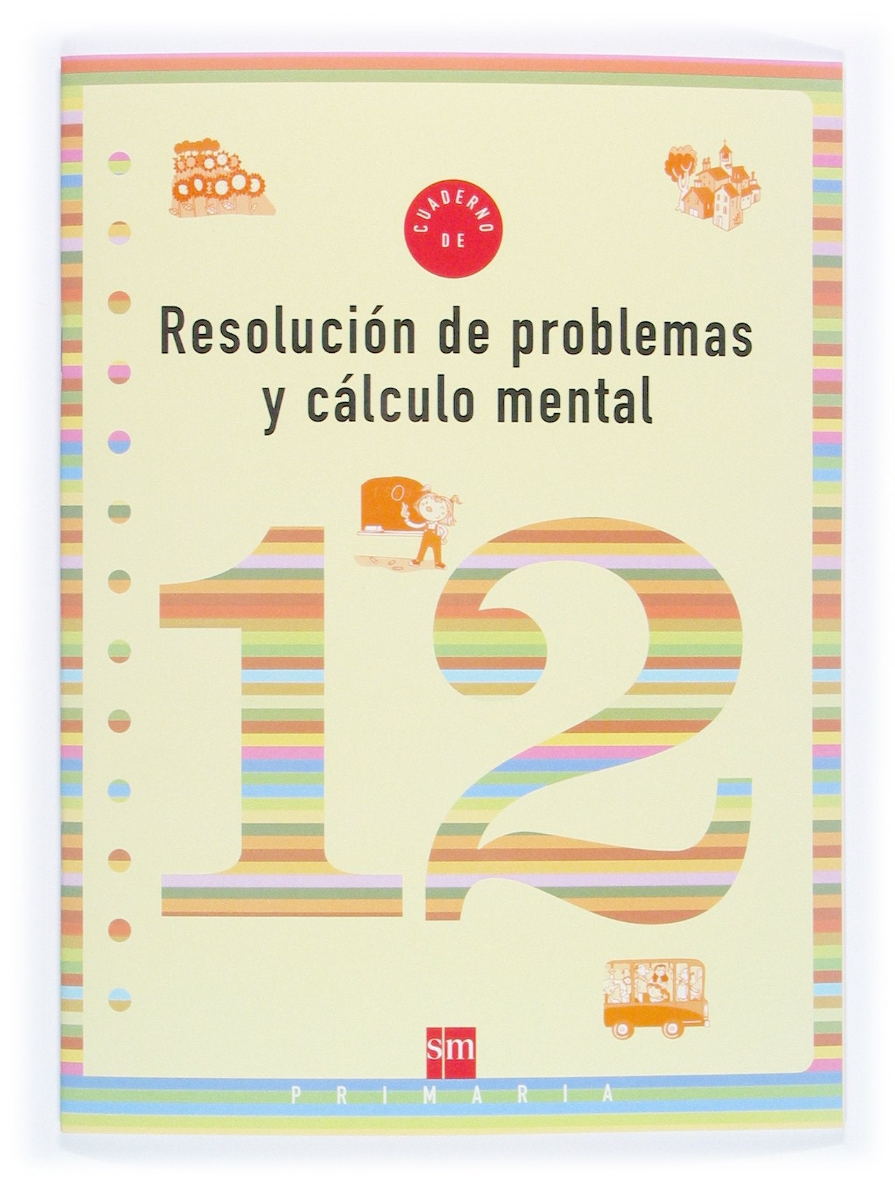 Cuaderno 12 de resolución de problemas y cálculo mental. 4 Primaria Non-fiction