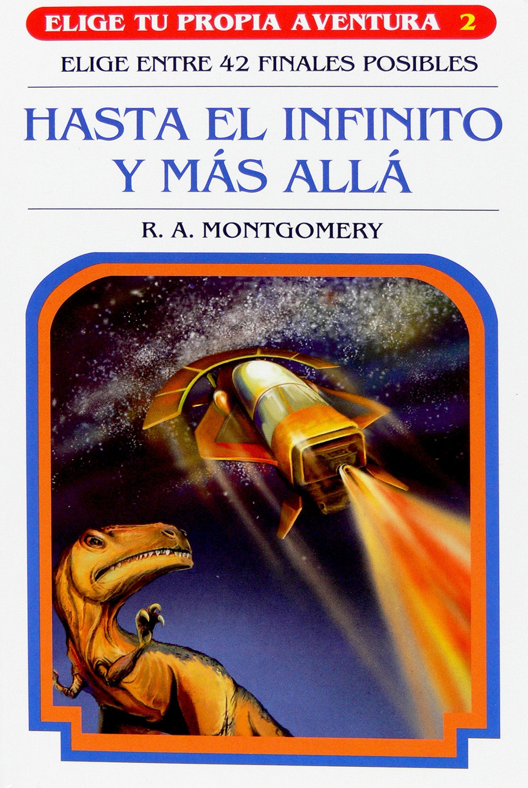 Hasta el infinito y más allá (Elige tu propia aventura) Books