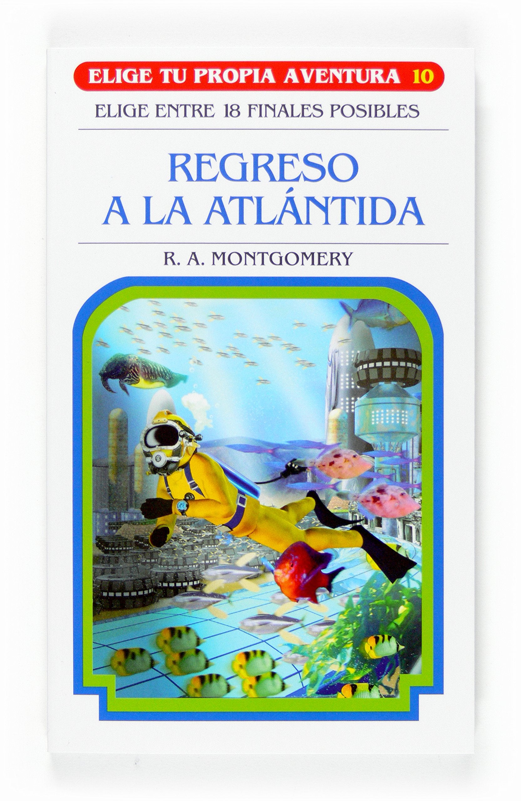Regreso a la Atlántida (Elige tu propia aventura, Band 10) Novels & Short Stories