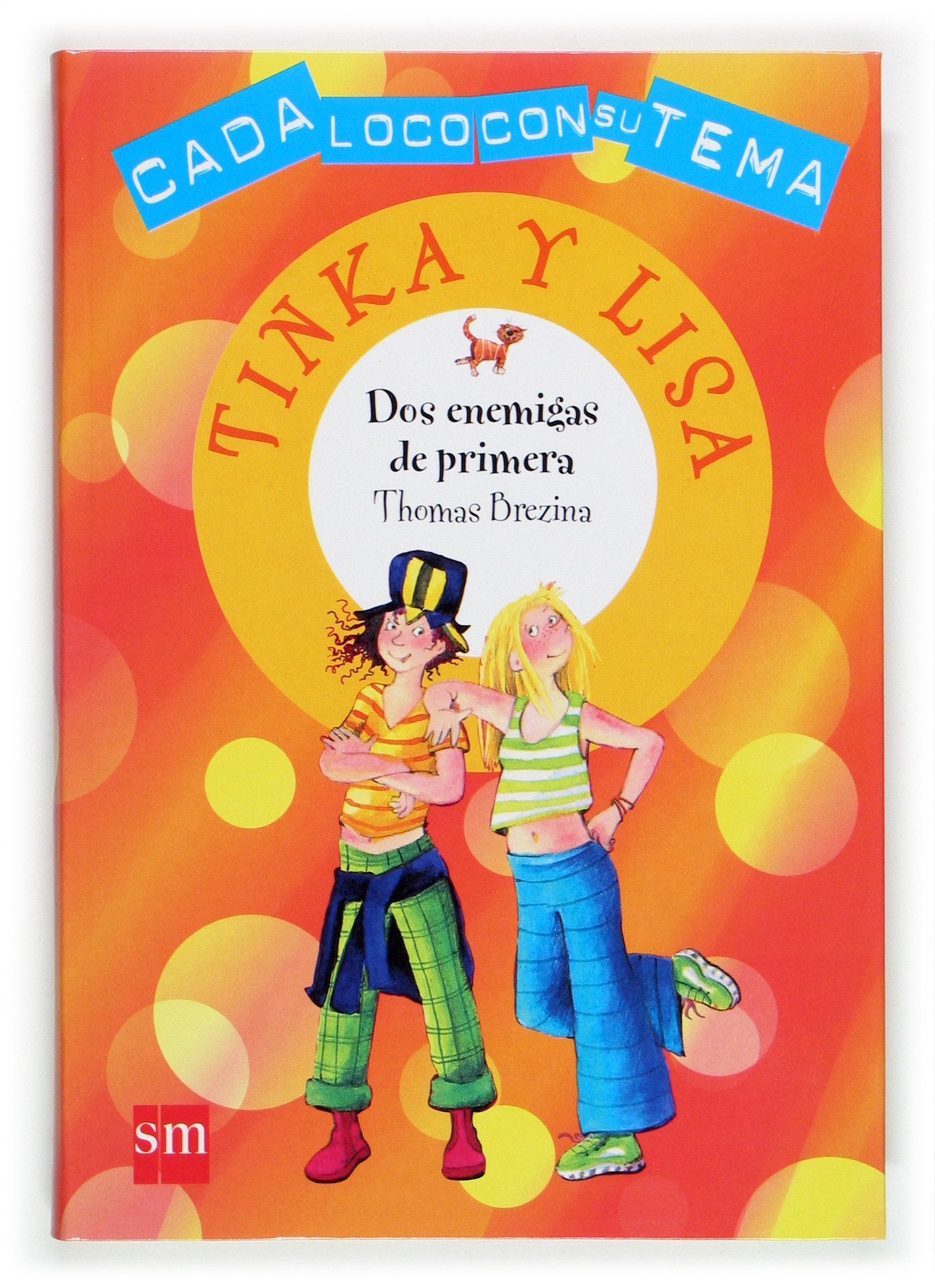 Dos enemigas de primera (Cada loco con su tema, Band 1) Novels & Short Stories