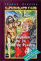 Atrapados en la edad de piedra (Equipo tigre, Band 5) Social Sciences