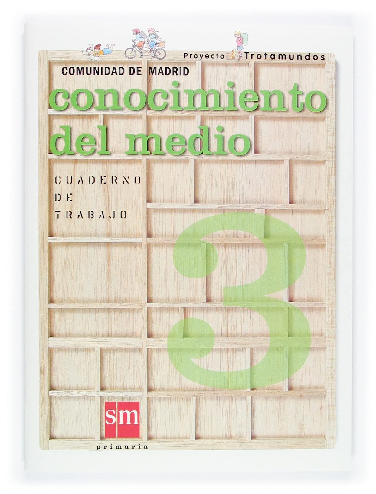 Conocimiento del medio. 3 Primaria. Trotamundos. Cuaderno de trabajo. Comunidad de Madrid: Conocimiento Medio Cuaderno de trabajo Primeria 3 Foreign Languages ​​& Dictionaries