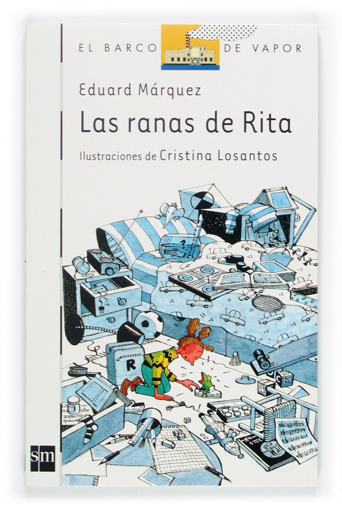Las ranas de Rita (El Barco de Vapor Blanca, Band 107) Social Sciences