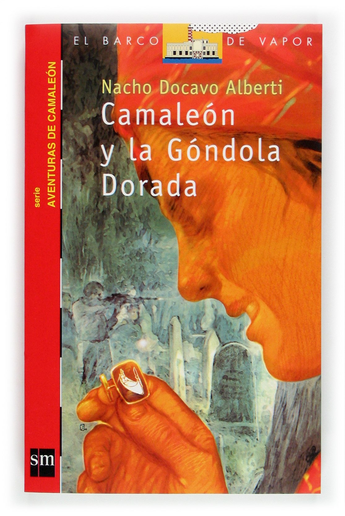 Camaleón y la Góndola Dorada (Barco de Vapor Roja, Band 3) Social Sciences