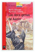 Las doce gemas de Aarón (El Barco de Vapor Roja, Band 162) Contemporary literature